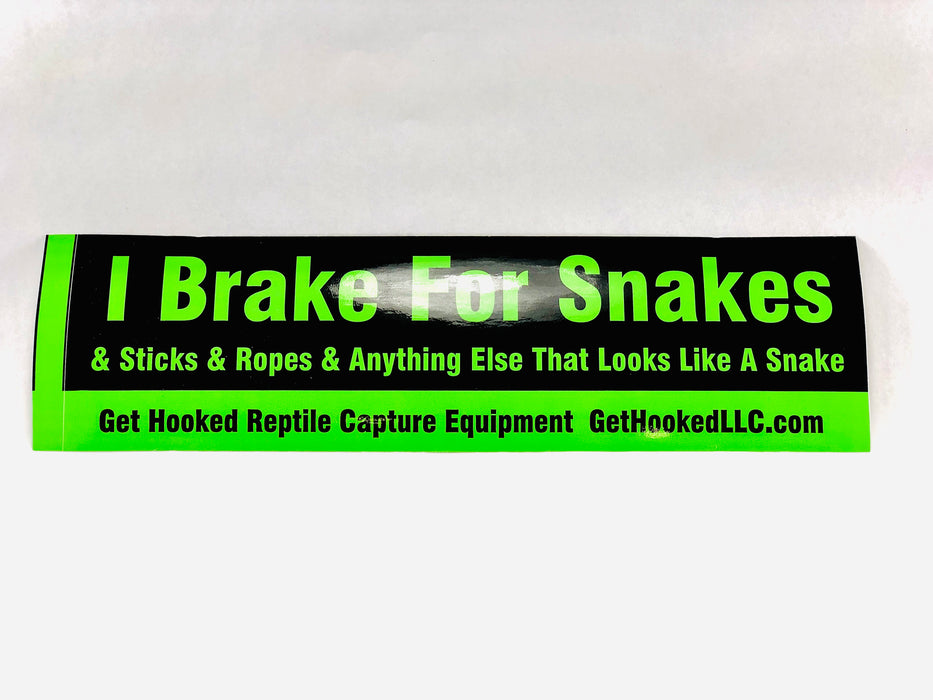 I brake for snakes bumper sticker